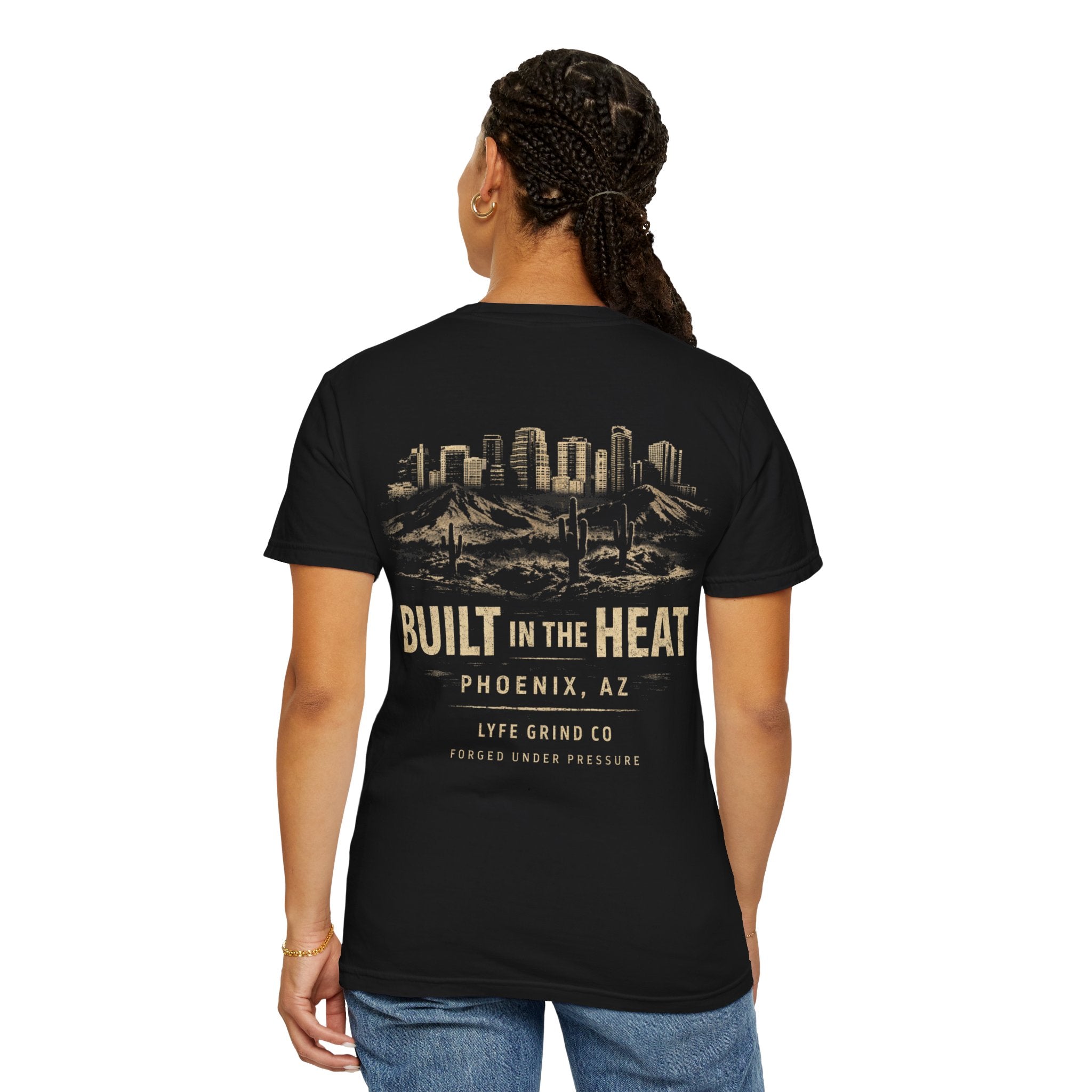 Built in the Heat Tee | Phoenix AZ Streetwear Shirt | Desert Graphic T-Shirt | Lyfe Grind Co Urban Desert Collection