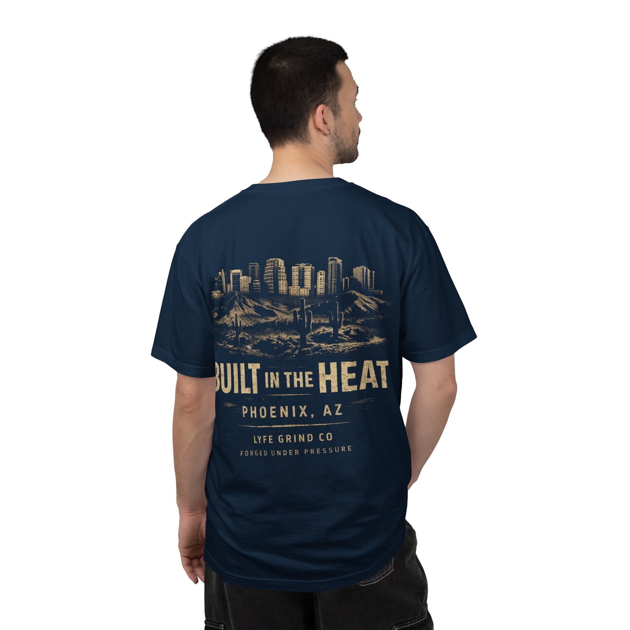 Built in the Heat Tee | Phoenix AZ Streetwear Shirt | Desert Graphic T-Shirt | Lyfe Grind Co Urban Desert Collection