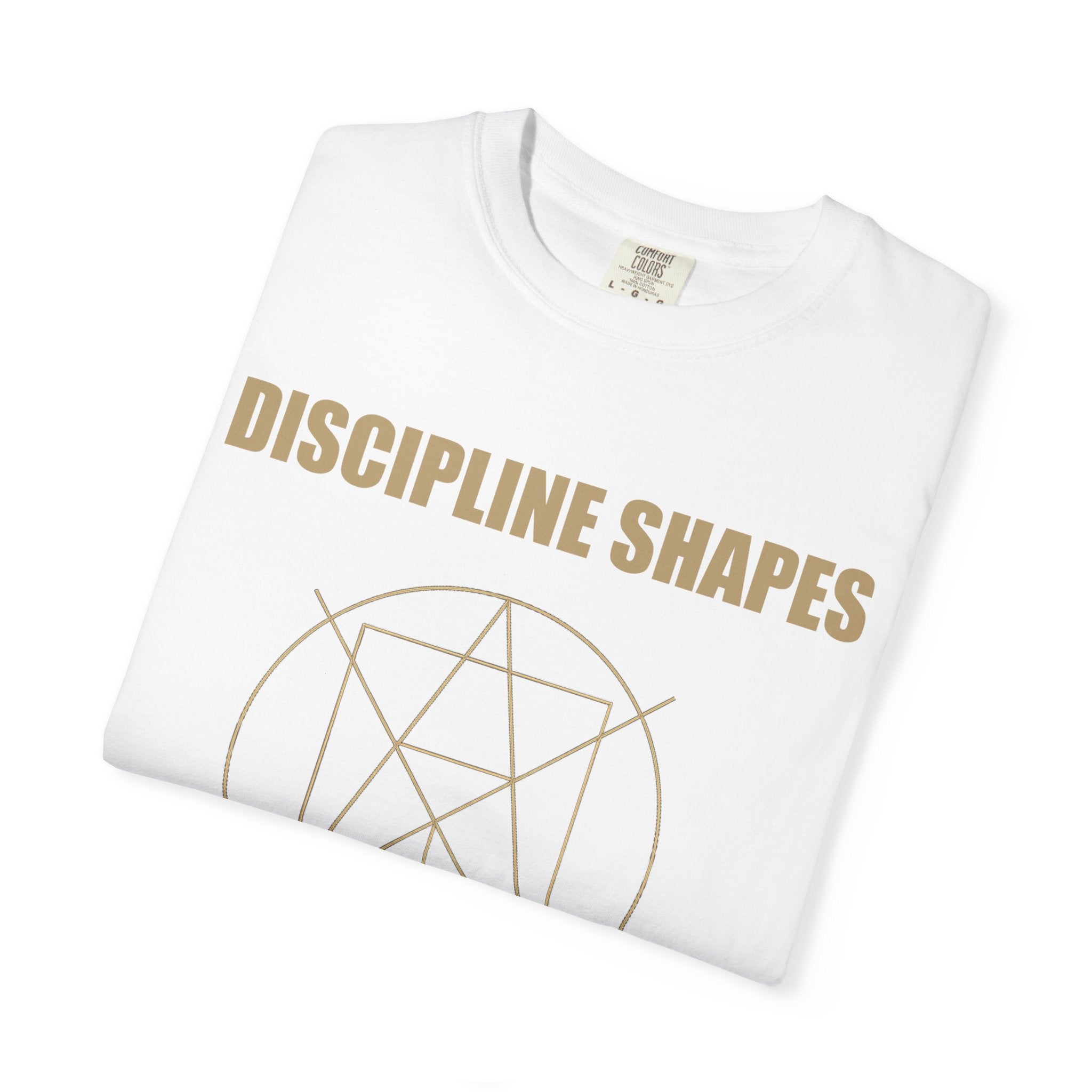 Discipline Shapes Destiny Tee – LyfeGrind Co. | Geometric Balance Series